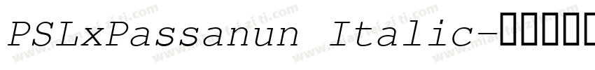 PSLxPassanun Italic字体转换